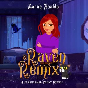 A Raven Remix: A Paranormal Penny Boxset, Sarah Hualde