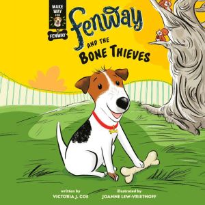 Fenway and the Bone Thieves, Victoria J. Coe