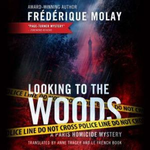 Looking to the Woods, Frederique Molay