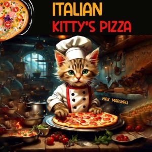 Italian Kitty's Pizza, Max Marshall