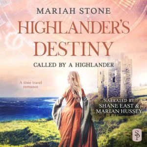 Highlander's Destiny: A Scottish Historical Time Travel romance, Mariah Stone