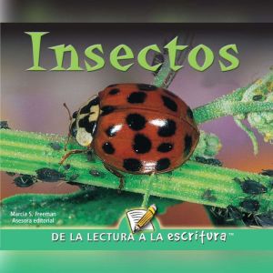 Insects: Life Science, Marcia Freeman