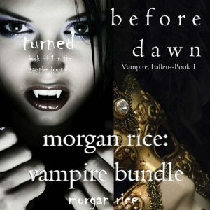 Morgan Rice: Vampire Bundle, Morgan Rice