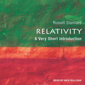 Relativity: A Very Short Introduction, Russell Stannard