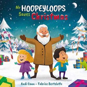 Mr. Hoopeyloops Saves Christmas, Andi Cann