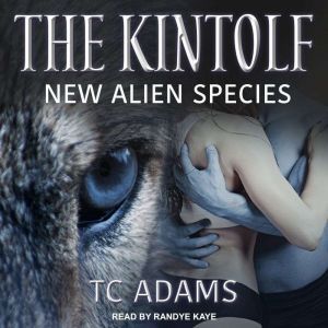 The Kintolf: New Alien Species, TC Adams