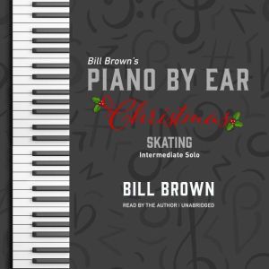 Skating: Intermediate Solo, Bill Brown