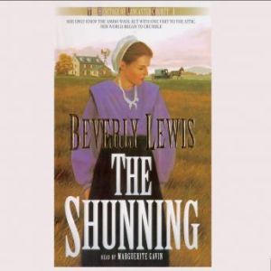 The Shunning: The Heritage Of Lancaster County Series, Book 1, Beverly Lewis