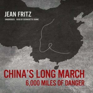 Chinas Long March: 6,000 Miles of Danger, Jean Fritz