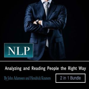NLP: Analyzing and Reading People the Right Way, Hendrick Kramers