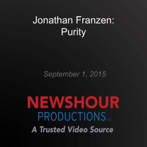 In Purity,' Jonathan Franzen Dismantles the Deception of Idealism, Jonathan Franzen