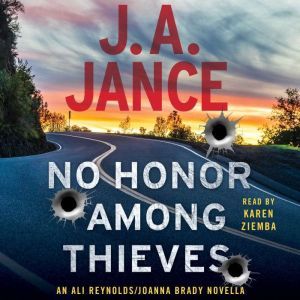 No Honor Among Thieves: An Ali Reynolds Novella, J.A. Jance