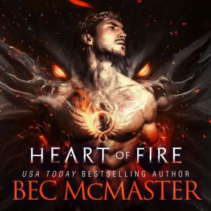 Heart of Fire: Dragon Shifter Romance, Bec McMaster