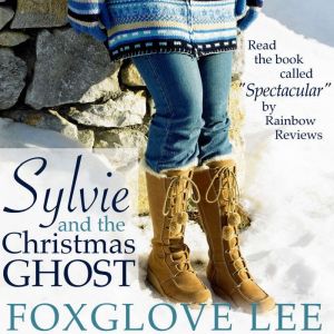 Sylvie and the Christmas Ghost, Foxglove Lee