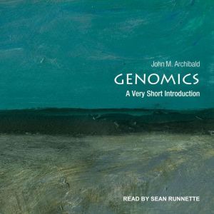 Genomics: A Very Short Introduction, John M. Archibald