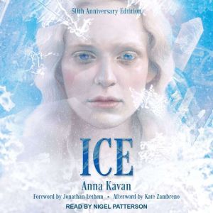 Ice: 50th Anniversary Edition, Anna Kavan
