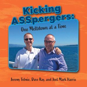 Kicking ASSpergers, Jeremy Tolmie