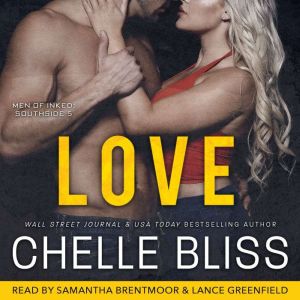 Love: A Romantic Suspense Novel, Chelle Bliss