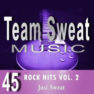 Rock Hits: Volume 2: Team Sweat, Antonio Smith