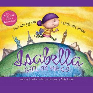 Isabella: Girl on the Go, Jennifer Fosberry