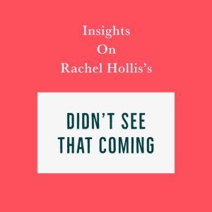 Insights on Rachel Hollis's Didn't See That Coming, Swift Reads