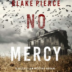 No Mercy, Blake Pierce