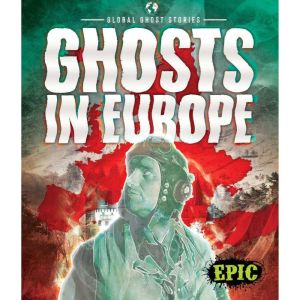 Ghosts in Europe, Paige V. Polinsky