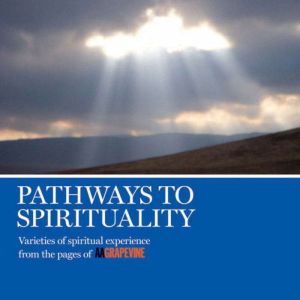 Pathways to Spirituality: Varieties of Spiritual Experience From the Pages of AA Grapevine, AA Grapevine