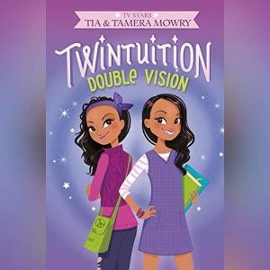 Twintuition: Double Vision, Tia Mowry