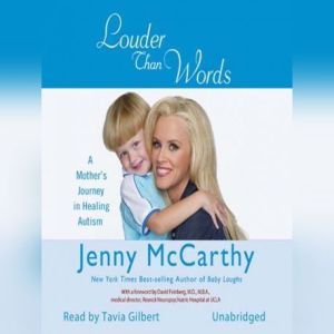 Louder Than Words: A Mother's Journey in Healing Autism, Jenny McCarthy
