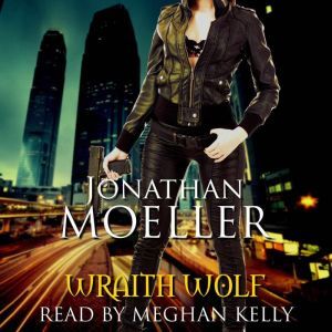 Wraith Wolf, Jonathan Moeller
