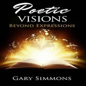 Poetic Visions: Beyond Expressions, Gary Simmons
