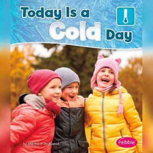 Today is a Cold Day, Martha Rustad