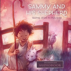Sammy and His Shepherd, Susan Hunt
