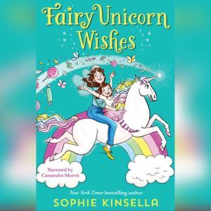 Fairy Mom and Me: Unicorn Wishes, Sophie Kinsella