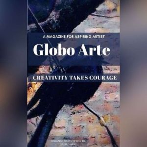 Globo arte/ art magazine: AN art magazine for helping artist, Parshwika Bhandari