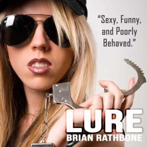 Lure: Funny Paranormal Adventure, Brian Rathbone