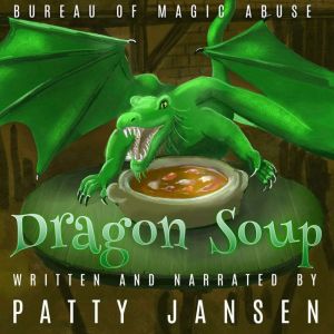 Dragon Soup: A cozy fantasy mystery, Patty Jansen