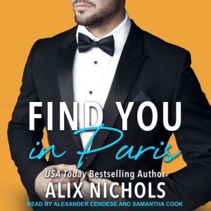 Find You in Paris: an enemies-to-lovers romance, Alix Nichols