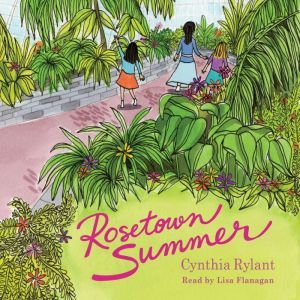 Rosetown Summer, Cynthia Rylant