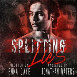 Splitting Lies: mm dark mafia romance, Emma Jaye