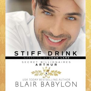 Stiff Drink: A British Nobleman and Secret MI6 Spy, Blair Babylon