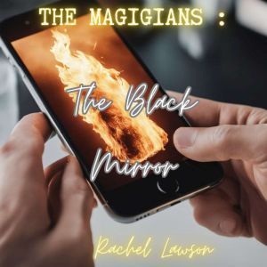 The Black Mirror, Rachel Lawson