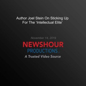 Author Joel Stein On Sticking Up For The Intellectual Elite', PBS NewsHour