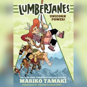 Lumberjanes: Unicorn Power!, Mariko Tamaki