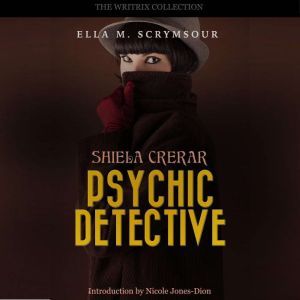 Shiela Crerar, Psychic Detective, Ella M. Scrymsour
