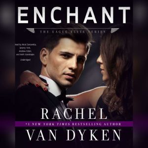 Enchant: An Eagle Elite Novella, Rachel Van Dyken