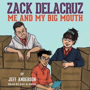 Zack Delacruz: Me and My Big Mouth, Jeff Anderson