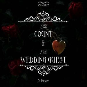 The Count And The Wedding Guest, O. Henry