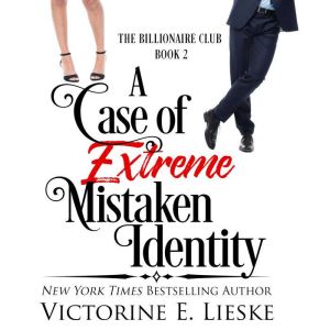 A Case of Extreme Mistaken Identity, Victorine E. Lieske
